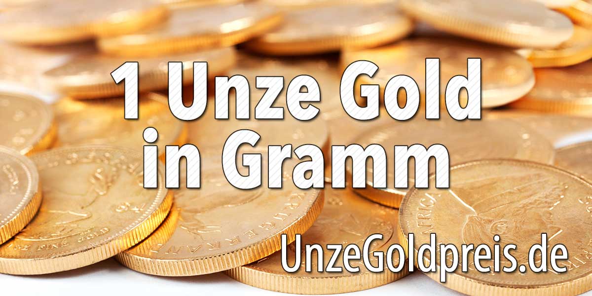 1 Unze Gold in Gramm