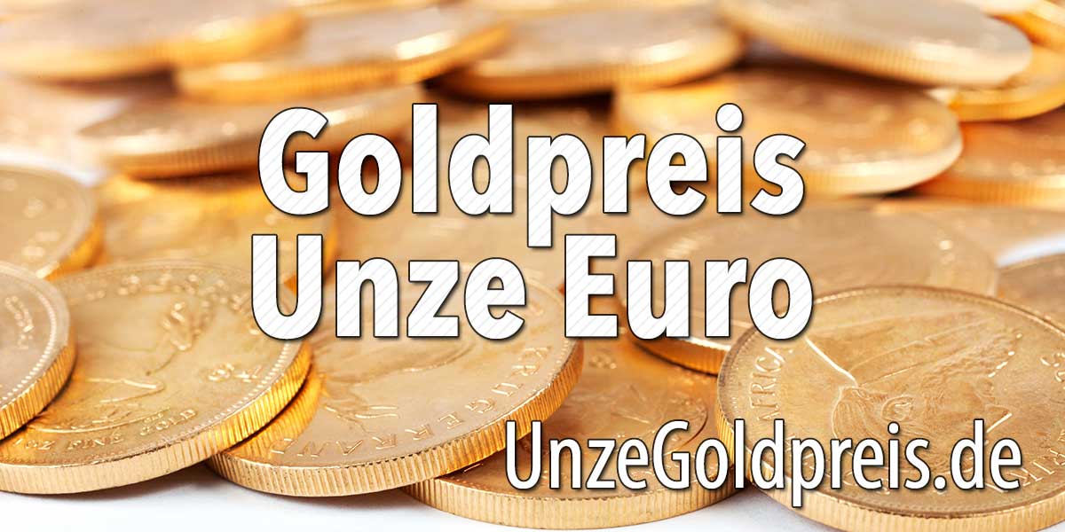 Goldpreis Unze Euro ★ UNZE GOLDPREIS